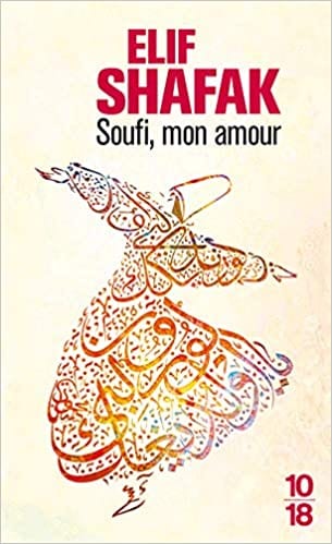 Soufi, mon amour (Elif Shafak) Nomadslim Movement Academy
