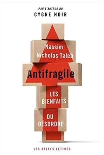 Antifragile : Les bienfaits du désordre (Nassim Nicholas Taleb) | Nomadslim Movement Aacademy