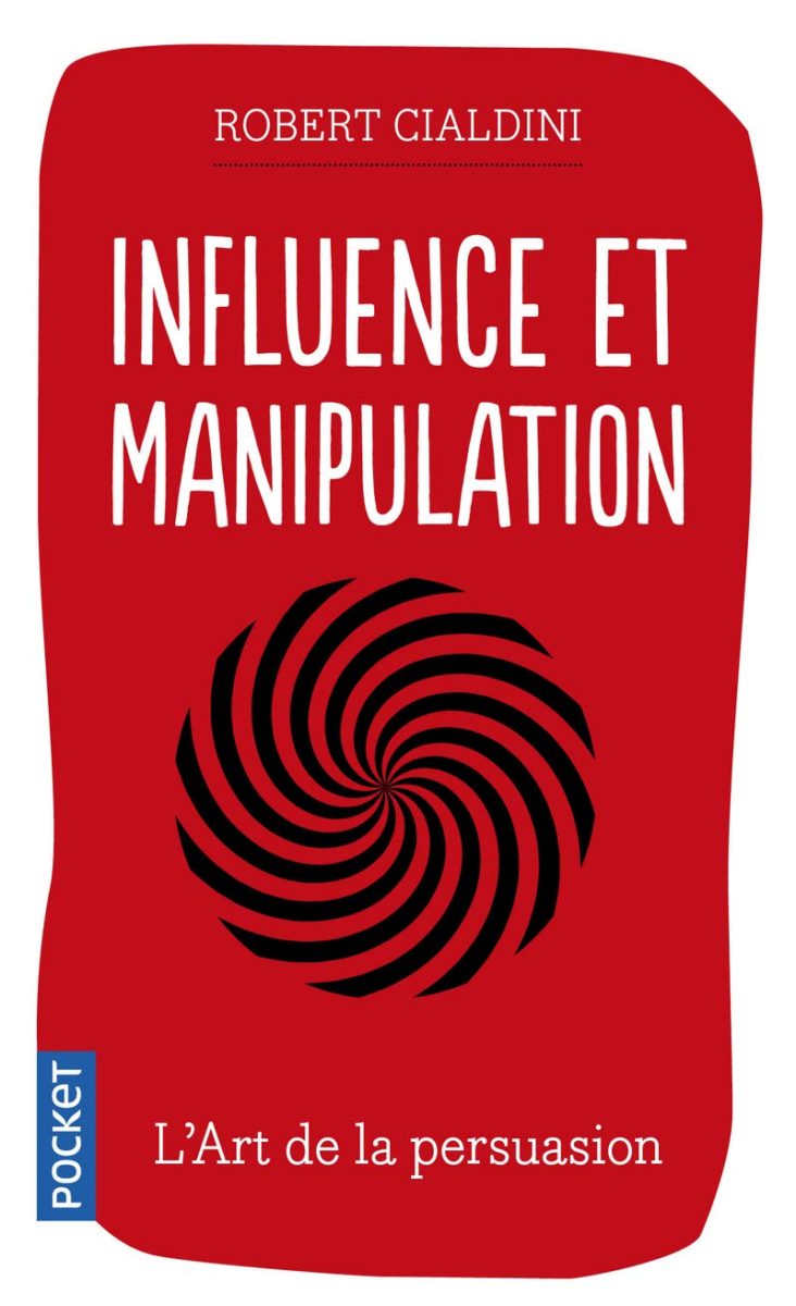 Influence et manipulation (Robert Cialdini) | Nomadslim Movement Academy